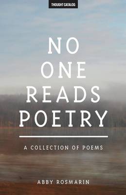 Book cover for No One Reads Poetry