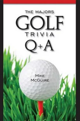 Cover of The Majors Golf Trivia Q & A
