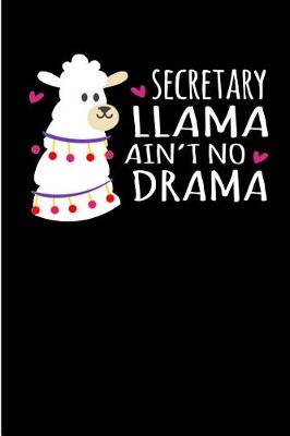 Book cover for Secretary Llama Ain't No Drama