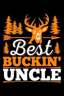 Book cover for Best Buckin' Uncle