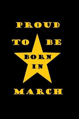 Book cover for Proud to be born in MARCH