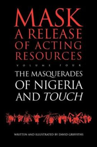 Cover of The Masquerades of Nigeria and Touch