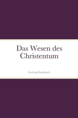 Cover of Das Wesen des Christentum