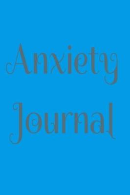 Book cover for Anxiety Journal