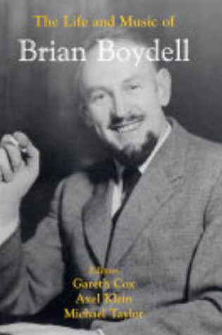 Cover of The Life and Music of Brian Boydell