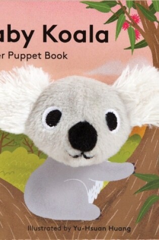 Cover of Baby Koala: Finger Puppet Book