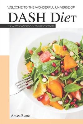 Book cover for Welcome to the Wonderful Universe of DASH Diet