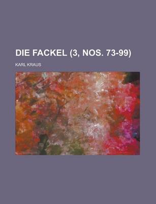 Book cover for Die Fackel (3, Nos. 73-99)