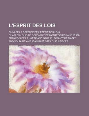 Book cover for L'Esprit Des Lois; Suivi de La Defense de L'Esprit Des Lois