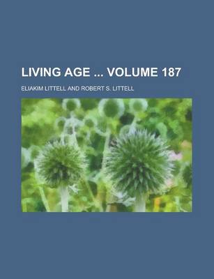 Book cover for Living Age Volume 187