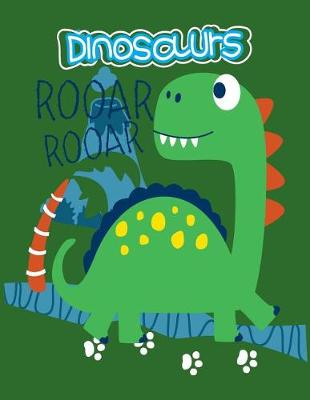 Cover of Dinosaurs Rooar Rooar