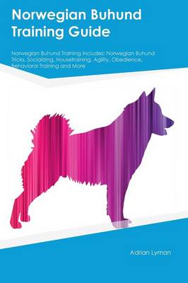 Book cover for Norwegian Buhund Training Guide Norwegian Buhund Training Includes