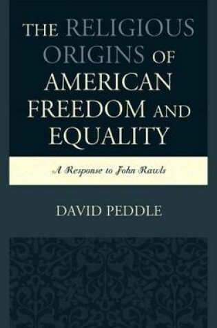 Cover of The Religious Origins of American Freedom and Equality