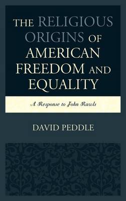 Book cover for The Religious Origins of American Freedom and Equality