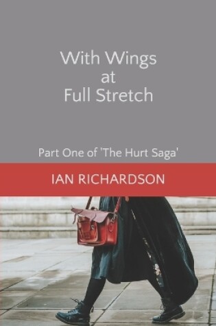Cover of With Wings at Full Stretch