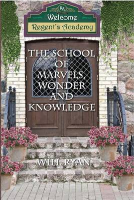 Book cover for The School of Marvels, Wonder, and Knowledge