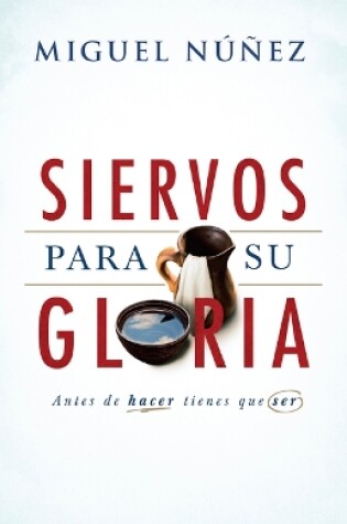 Cover of Siervos para Su gloria