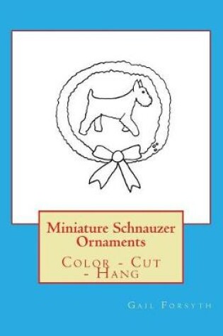 Cover of Miniature Schnauzer Ornaments