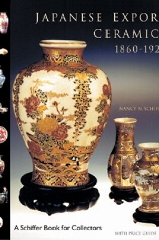 Cover of Japanese Export Ceramics: 1860-1920