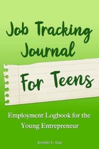 Cover of Job Tracking Journal for Teens