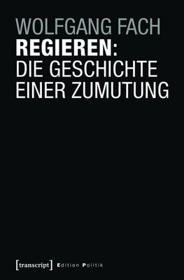 Book cover for Regieren: Die Geschichte Einer Zumutung