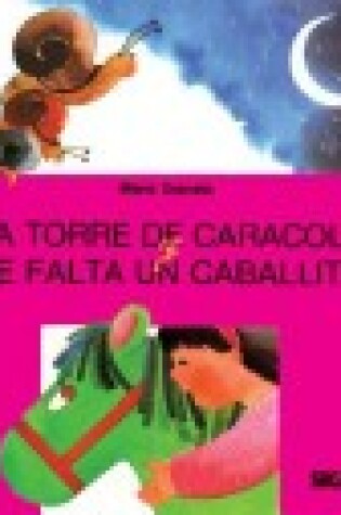 Cover of Una Torre de Caracoles / Me Falta Un Caballito - Primera Lectura