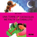 Book cover for Una Torre de Caracoles / Me Falta Un Caballito - Primera Lectura