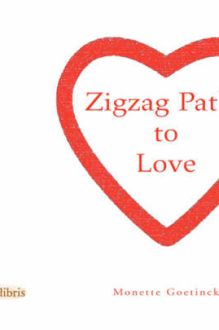Cover of Zigzag Paths to Love