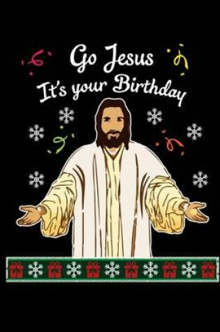 Cover of Go Jesus It's Your Birthday