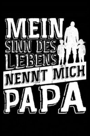 Cover of Lebenssinn Nennt Mich Papa