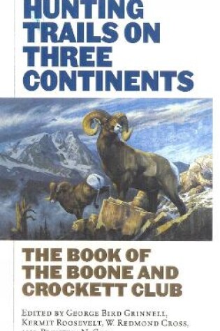 Cover of Hunting Trails on Three Continents