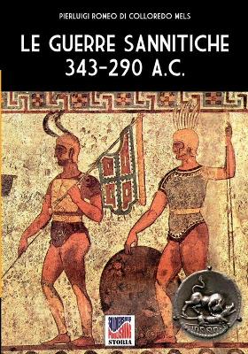 Book cover for Le guerre Sannitiche 343-290 a.C.