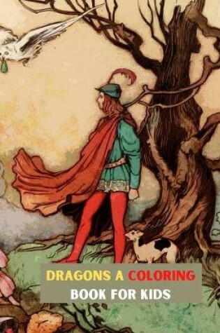 Cover of Dragons a Coloring Book for Kids