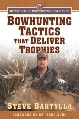 Cover of Bowhunting Tactics That Deliver Trophies