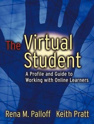 Cover of The Virtual Student: A Profile and Guide to Working with Online Learners