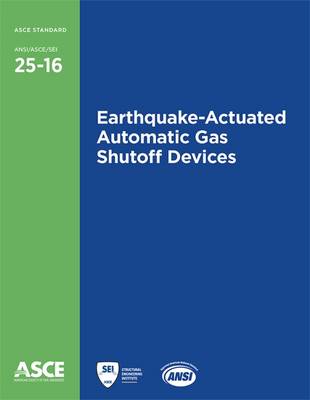 Cover of Earthquake-Actuated Automatic Gas Shutoff Devices (25-16)