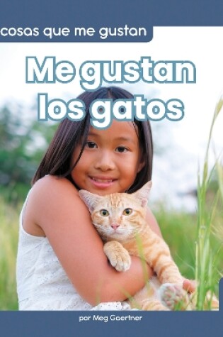 Cover of Me gustan los gatos (I Like Cats)