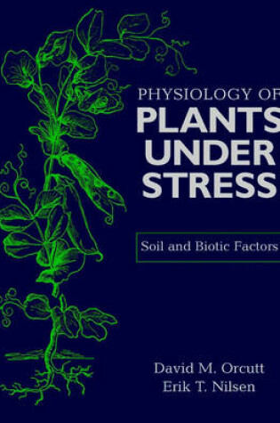 Cover of Physiology of Plants Under Stress