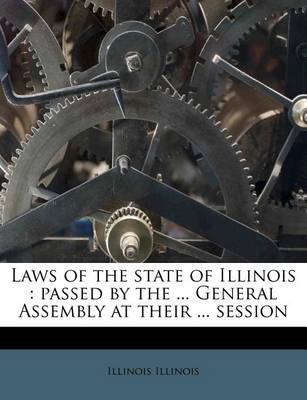 Book cover for Laws of the State of Illinois