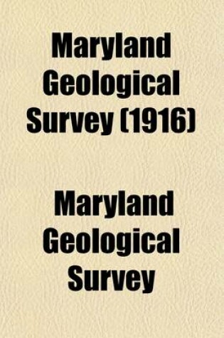 Cover of Maryland Geological Survey (Volume 6, PT. 1)