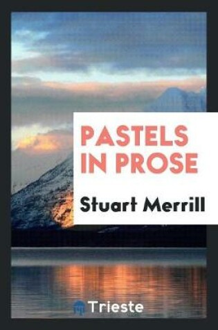 Cover of Pastels in Prose