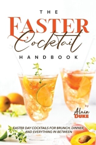 Cover of The Easter Cocktail Handbook