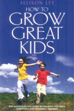 Cover of Grow Great Kids