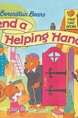Cover of Berenstain Bears Lend a Helping Hand