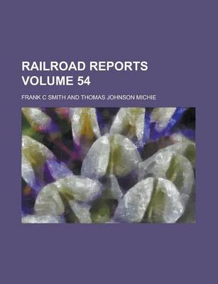 Book cover for Railroad Reports Volume 54