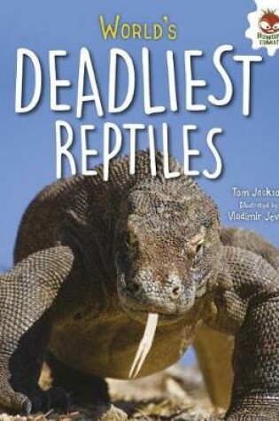 Cover of World's Deadliest Reptiles