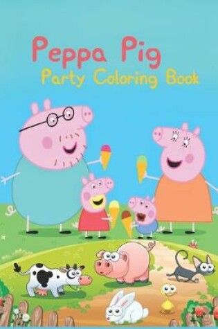 Cover of Peppa Pig Party Coloring Book