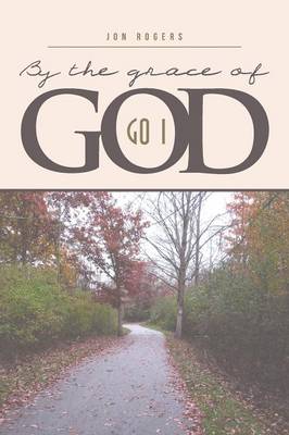 Book cover for By the Grace of God