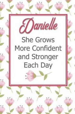 Cover of Danielle She Grows More Confident and Stronger Each Day