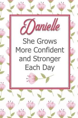 Book cover for Danielle She Grows More Confident and Stronger Each Day